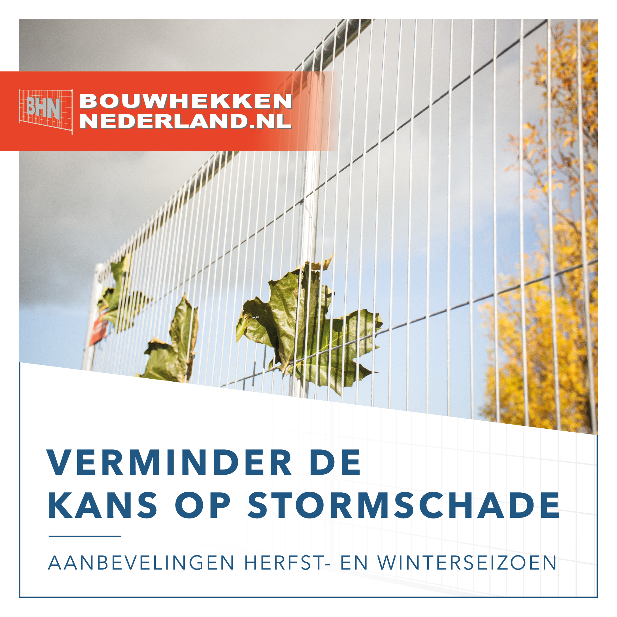 bouwhekken verstevigen